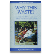 The Chronicles Booklet Series Why This Waste?