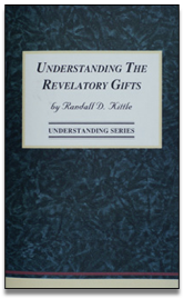 Understanding the Revelatory Gifts